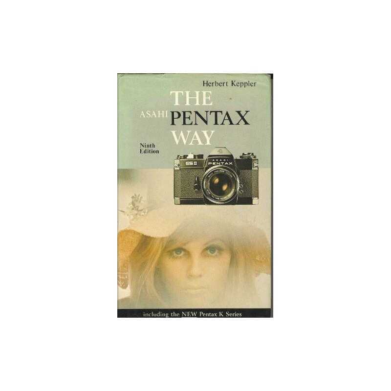 Asahi Pentax Way (Camera Way Books) by Keppler, Herbert Hardback Book
