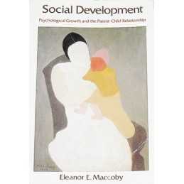Social Development: Psychological G..., Maccoby, Eleano
