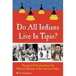 Do All Indians Live in Tipis?: Ques..., National Museum