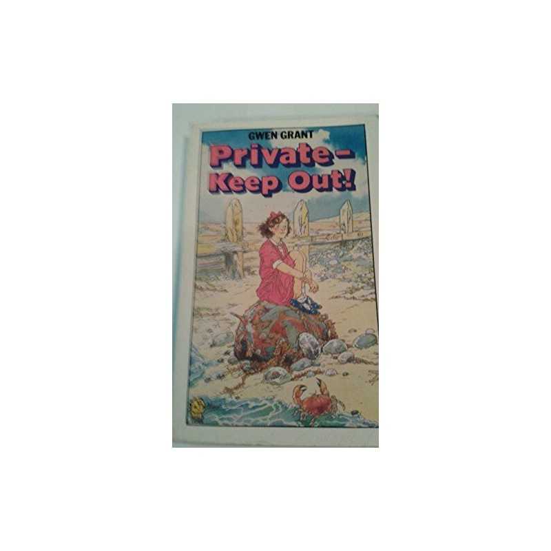 Private - Keep Out! (Lions S.) by Grant, Gwen Paperback Book