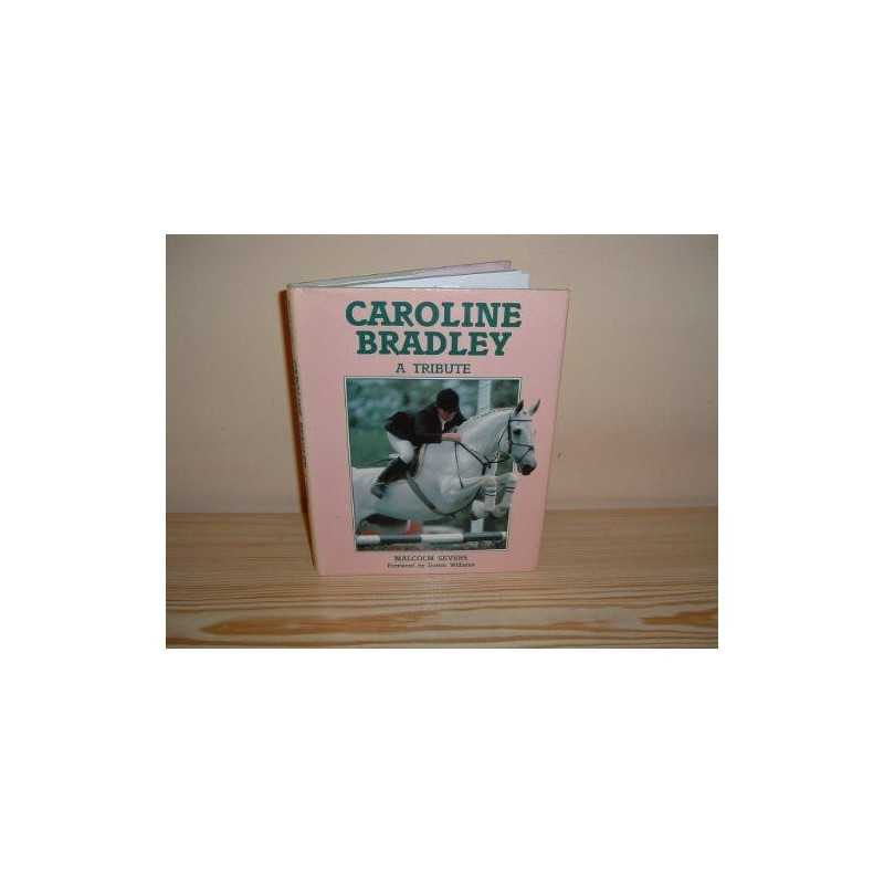 Caroline Bradley by Severs, Malcolm Hardback Book