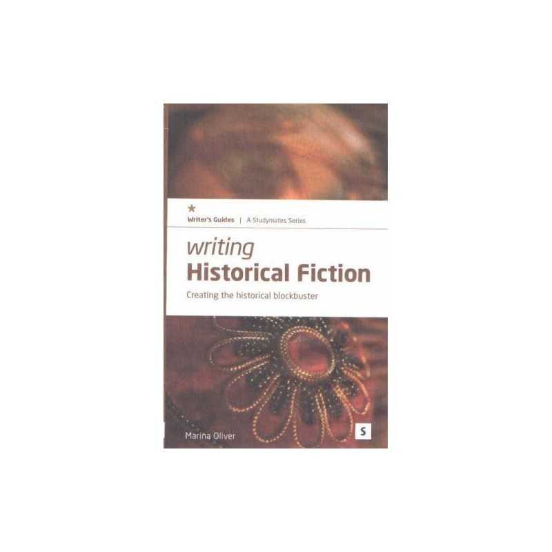 Writing Historical Fiction: Creating the Historic... by Oliver, Marina Paperback
