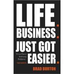 Life. Business: Just Got Easier by Burton, Brad Book