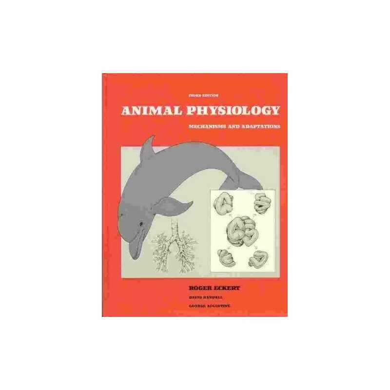 Animal Physiology: Mechanisms and Adaptations by Augustine, George J. Hardback
