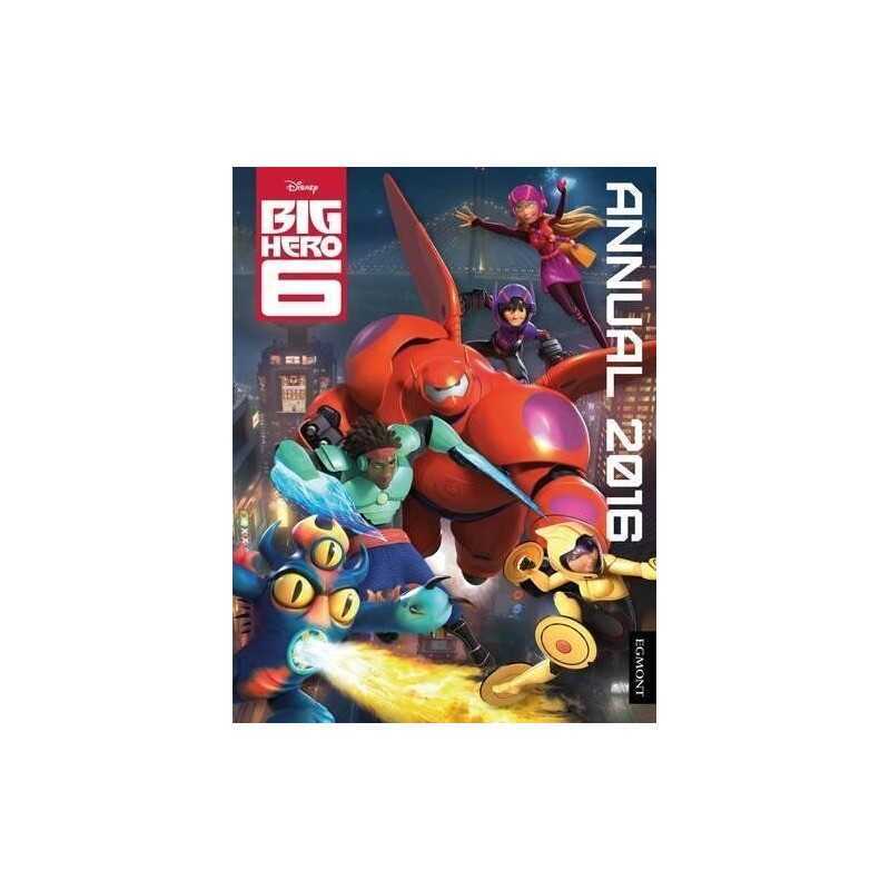 Big Hero 6 Annual 2016 (Annuals 2016) by UK, Egmont Publishing Book