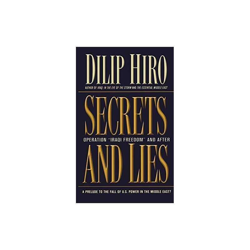 Secrets and Lies: Operation Iraqi Freed..., Hiro, Dilip