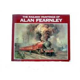 The Railway Paintings of Alan Fearnley by Alan Fearnley Hardback Book