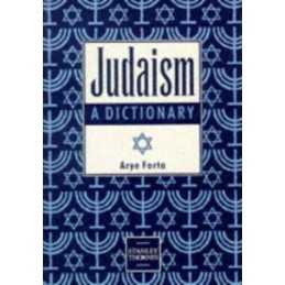 Judaism: A Dictionary, Forta, Arye