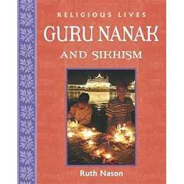 Religious Lives: Guru Nanak and Sikhism, Nason, Ruth
