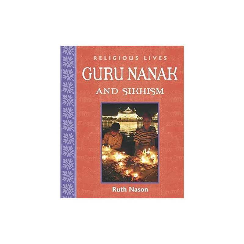 Religious Lives: Guru Nanak and Sikhism, Nason, Ruth
