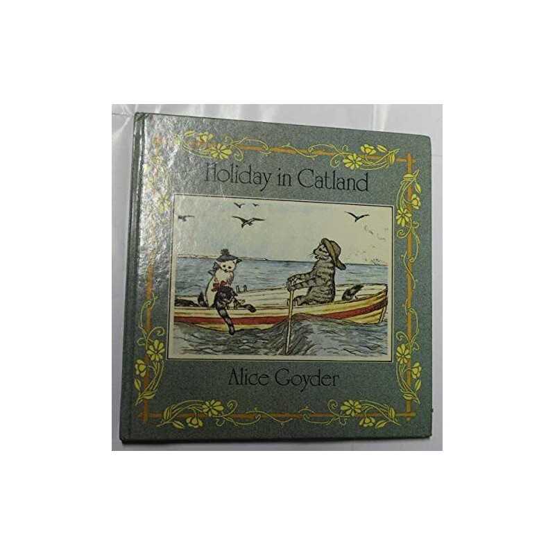 Holiday in Catland by Goyder, Alice Hardback Book