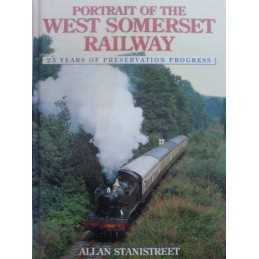 Portrait of the West Somerset Railway by Stanistreet, Allan Hardback Book The