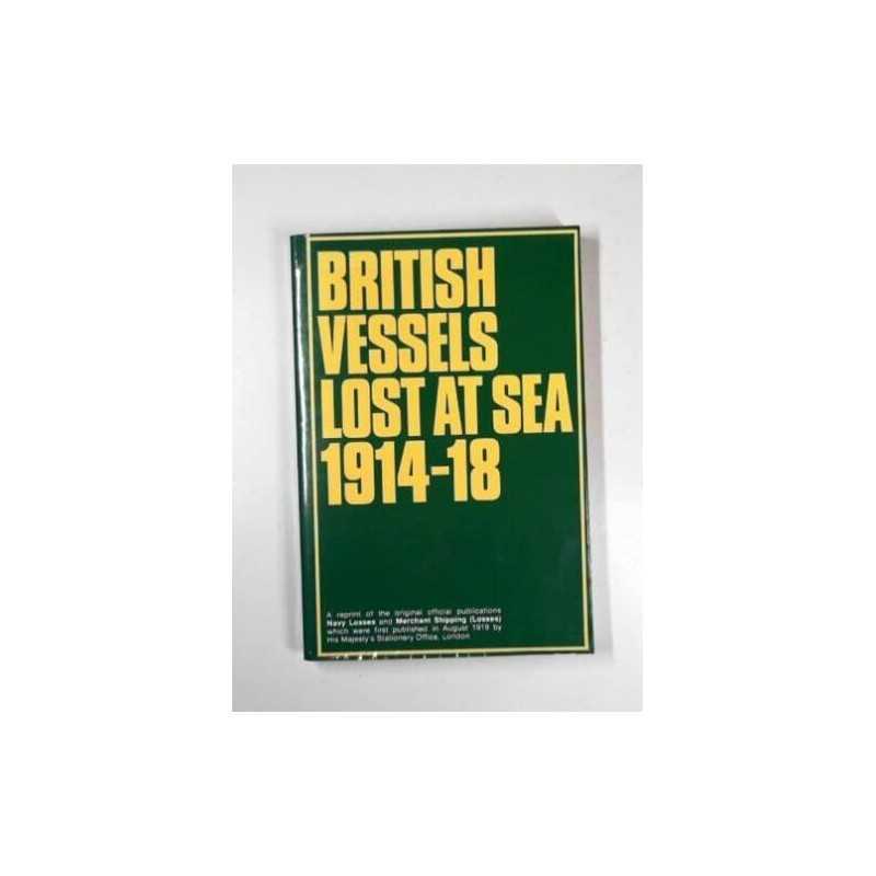 British Vessels Lost at Sea 1914-18