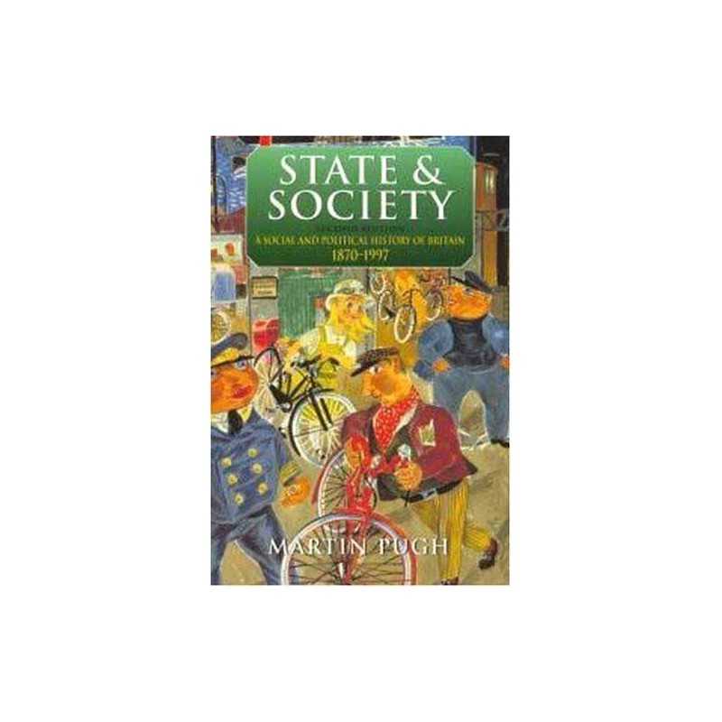 State and Society, 2Ed: A Social and Political Hist... by Pugh, Martin Paperback