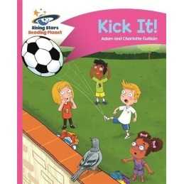 Reading Planet - Kick It! - Pink B: Comet Street Kids ... by Guillain, Charlotte