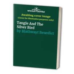 Tangle And The Silver Bird by Blathwayt Benedict Hardback Book  Fast