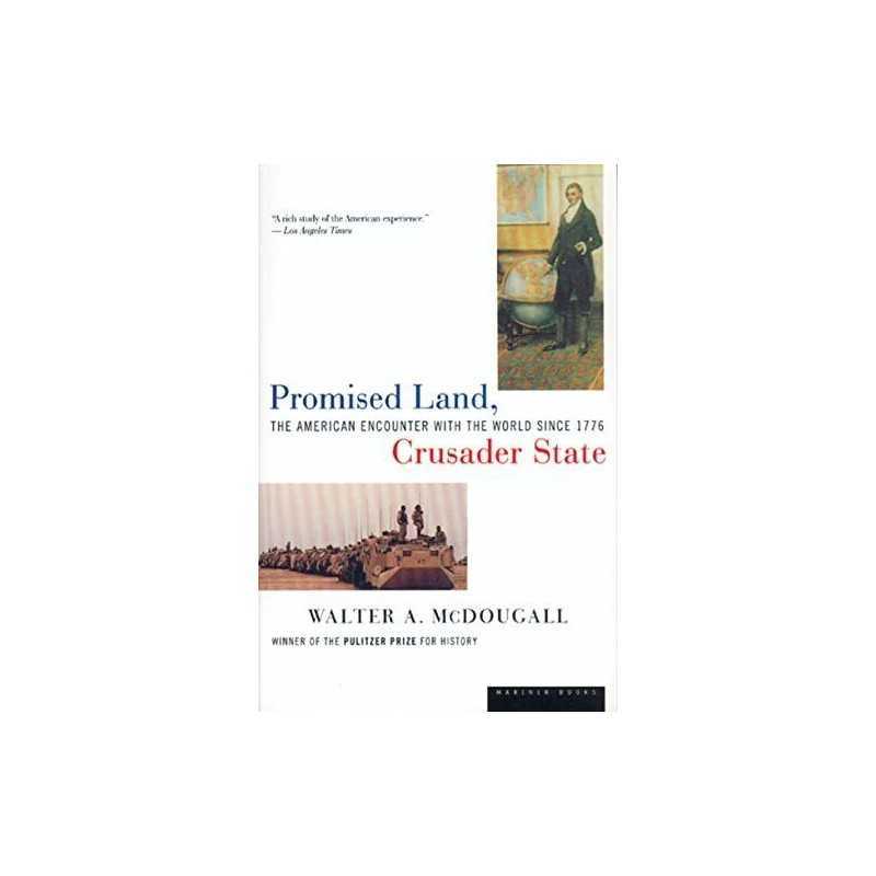 Promised Land, Crusader State: The American... by McDougall, Walter A. Paperback