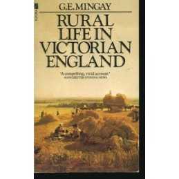 Rural Life in Victorian England, 1800-1900 by Mingay, Gordon E. Paperback Book