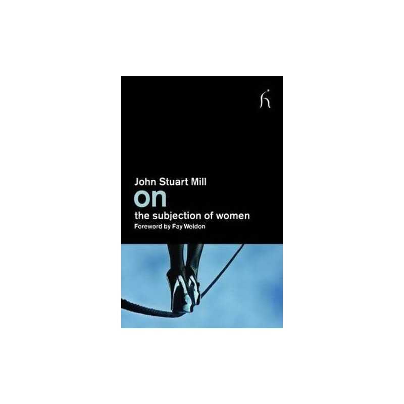 On the Subjection of Women by Fay Weldon (foreword) Paperback Book