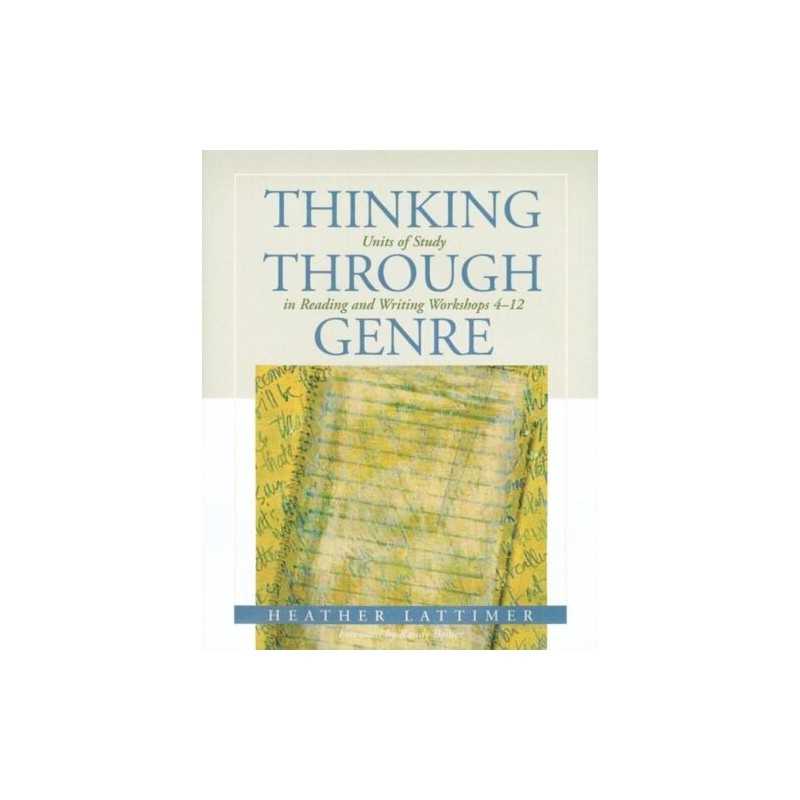Thinking through Genre: Units of St..., Heather Lattime
