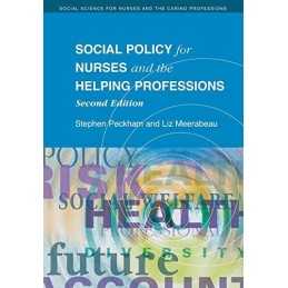 Social Policy for Nurses and the Helping Profes... by Peckham, Stephen Paperback