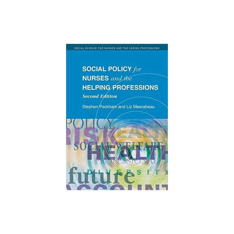 Social Policy for Nurses and the Helping Profes... by Peckham, Stephen Paperback