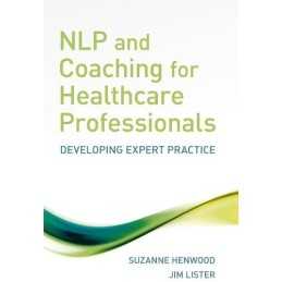 NLP and Coaching for Health Care Professionals: Deve... by Lister, Jim Paperback