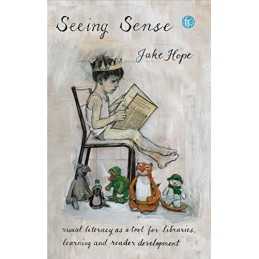 Seeing Sense: Visual literacy as a tool ..., Hope, Jake
