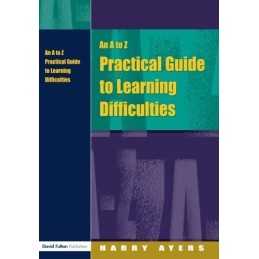 An A to Z Practical Guide to Learning Difficulties by Ayers, Harry Paperback The