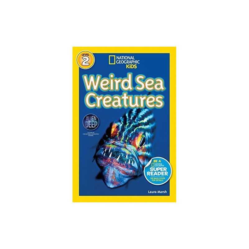 National Geographic Readers: Weird Sea Creatures (National Geo... by Laura Marsh