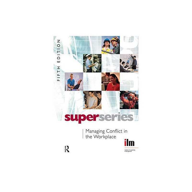 Managing Conflict in the Workplace (Institu... by Institute of Leaders Paperback