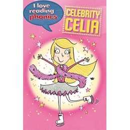 I Love Reading Phonics Level 5: Celebrity Celia by Goodman, Louise Book The