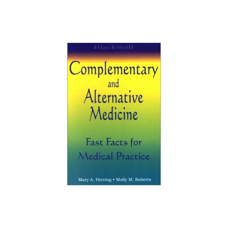 Blackwell Complementary and Alternative Medicine: Fa...