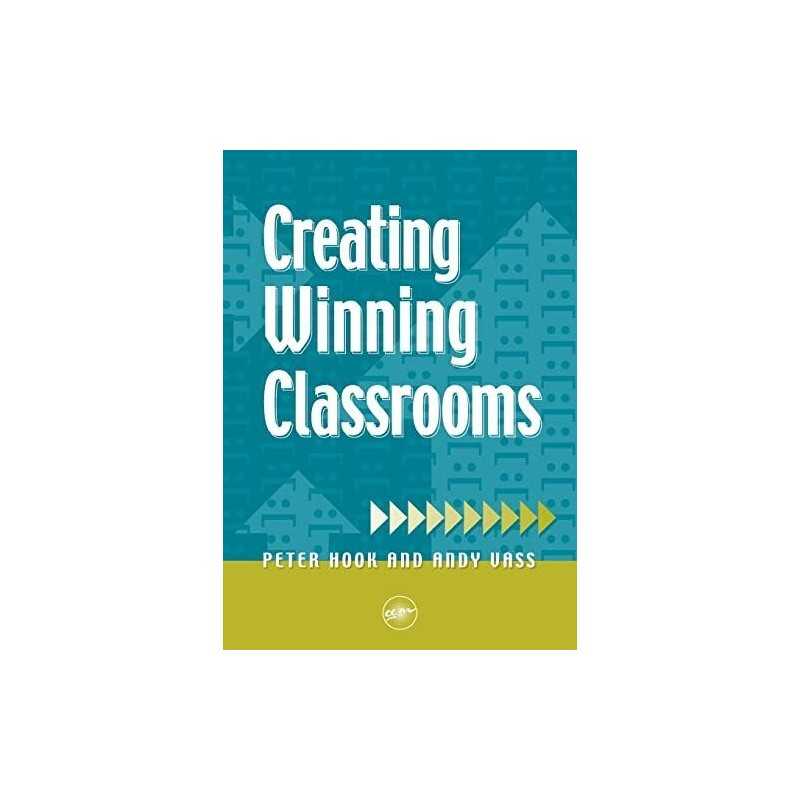 Creating Winning Classrooms by Hook, Peter Paperback Book