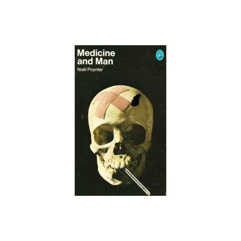 Medicine And Man, Poynter, Noel