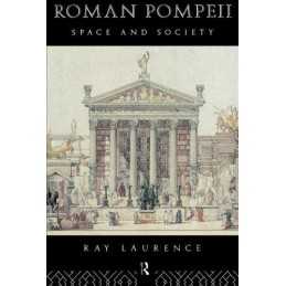 Roman Pompeii: Space and Society by Laurence, Ray Paperback Book  Fast