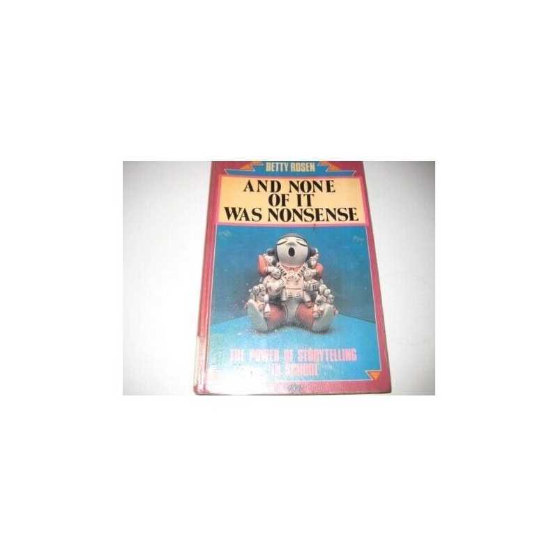 And None of It Was Nonsense - The powe..., Rosen, Betty