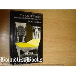 Age of Plunder: the England of Henry VIII, The (So... by Hoskins, W.G. Paperback
