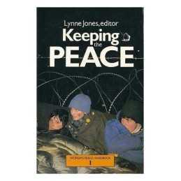 Keeping the Peace: Womens Peace Handbook 1: Bk.1 by Jones, Lynne Paperback The