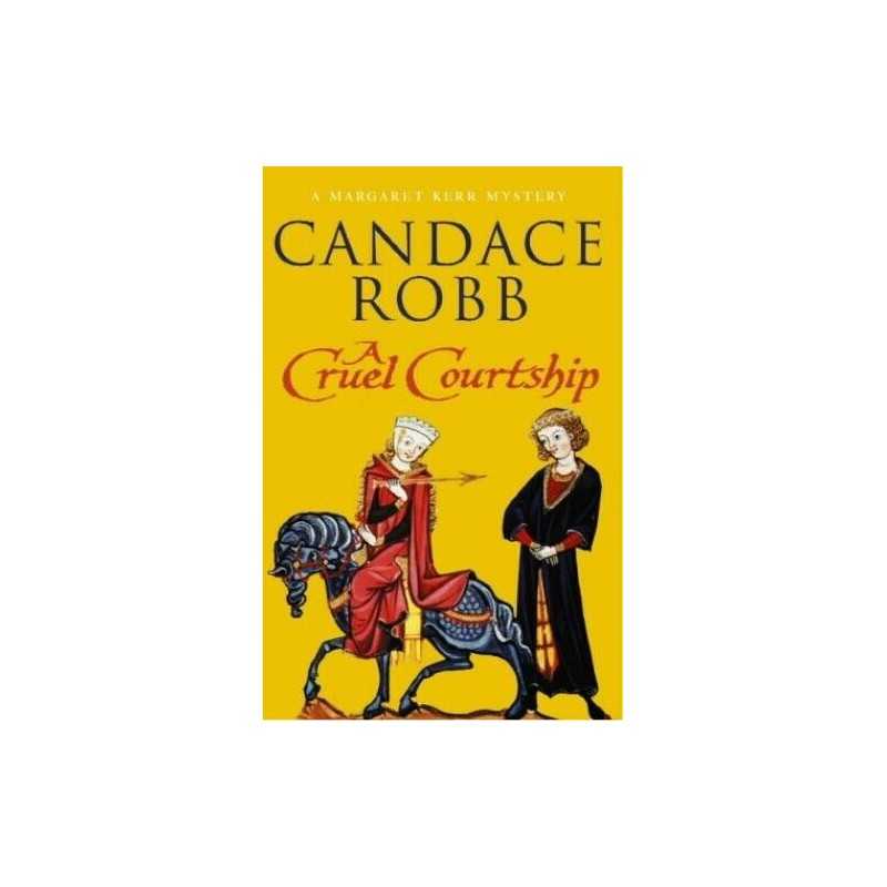 A Cruel Courtship by Robb, Candace Paperback Book