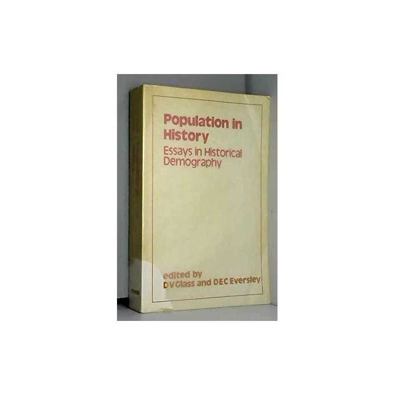 Population in History: Essays in Historical Demography