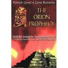 Orion Prophecy 2012: Prophecies from the Maya and ... by Gino Ratinckx Paperback