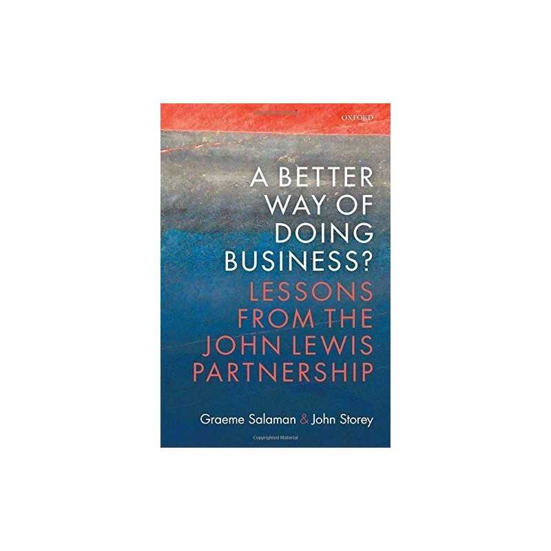 A Better Way of Doing Business?: Le..., Salaman, Graeme
