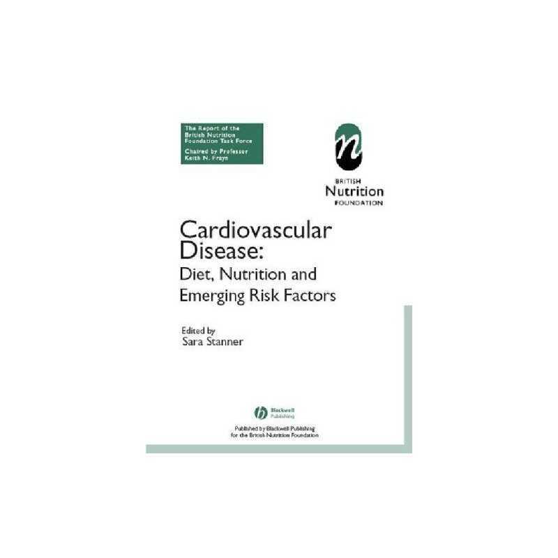 Cardiovascular Disease: Diet, Nutri..., British Nutriti
