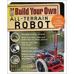 Build Your Own All-Terrain Robot (ELEC..., Graham, Brad