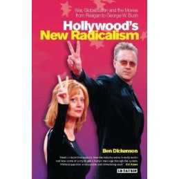 Hollywoods New Radicalism: War, Globalisation an... by Dickenson, Ben Paperback