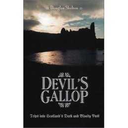 Devils Gallop: Trips into Scotland..., Skelton, Dougla