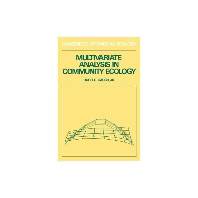 Multivariate Analysis in Community Ecology: 1... by Gauch Jr., Hugh G. Paperback