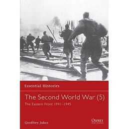The Second World War (5): The Easte..., Jukes, Geoffrey