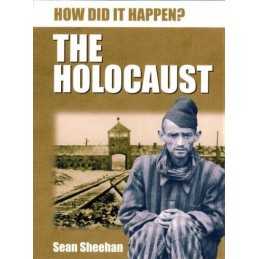 How Did It Happen?: The Holocaust, Sheehan, Sean